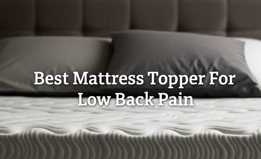 9 Best Mattress Toppers For Low Back Pain in 2026 — Home Essentials ...