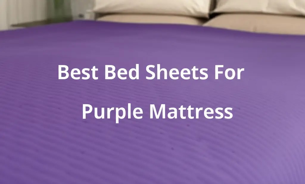 10 Best Bed Sheets For Purple Mattress 2026 Review — Home Essentials ...