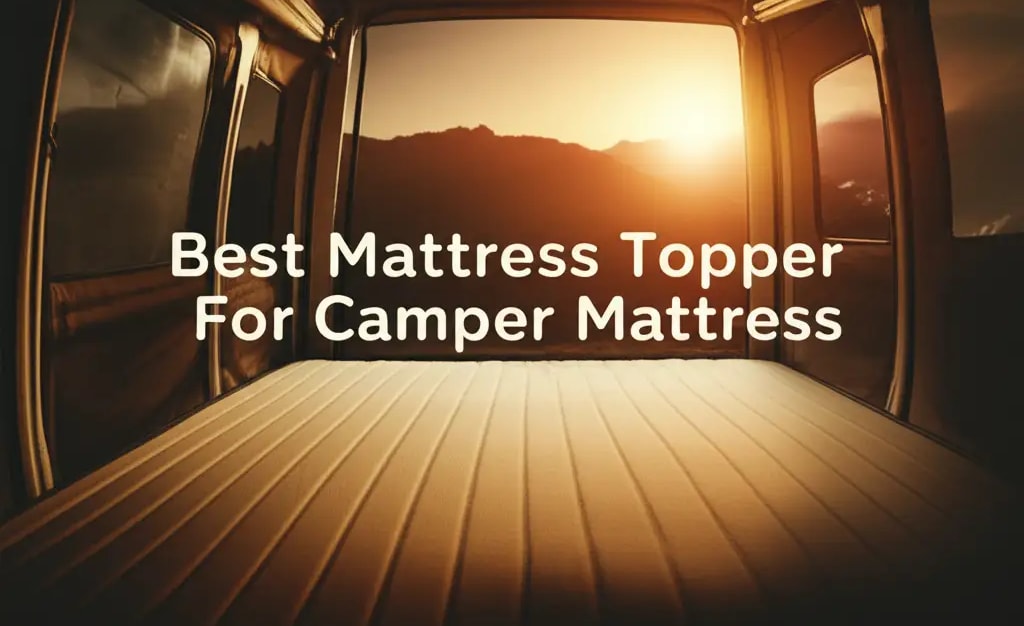 10 Best Mattress Topper For Camper Mattress 2026 — Pest Pointer