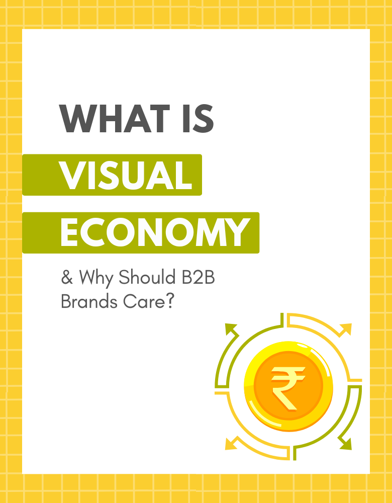 What Is Visual Economy - and Why Should B2B Brands Care Image