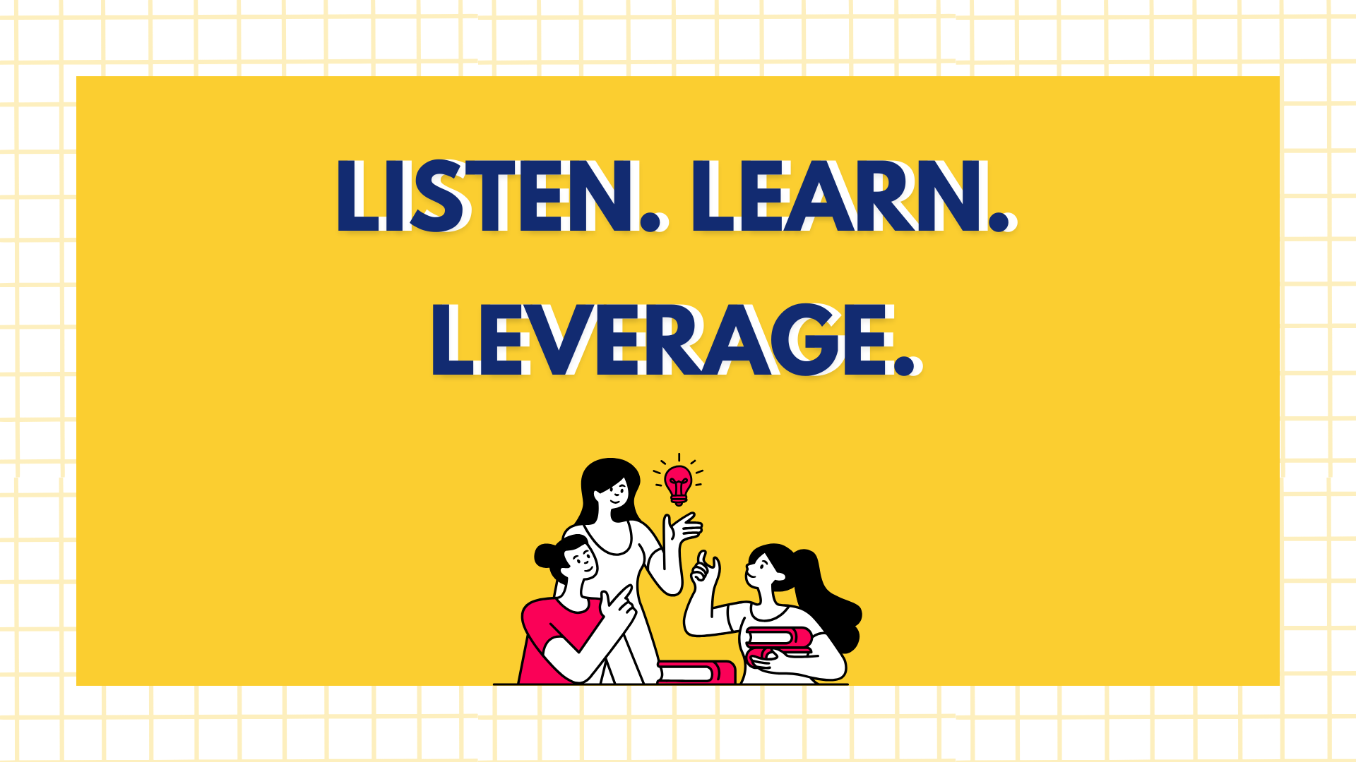 Listen Learn & Leverage image