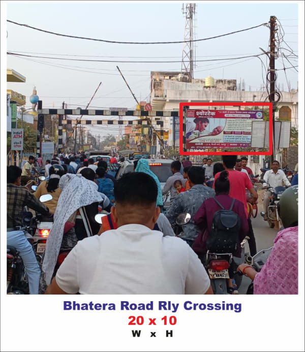 Hoarding - Bhatera Road railway Crossing