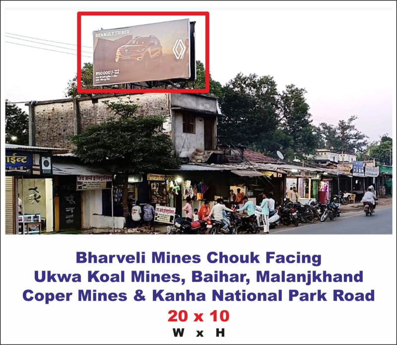 Hoarding - Bharveli Mines Chowk Facing Ukawa koal
mines , Kanha National Park road