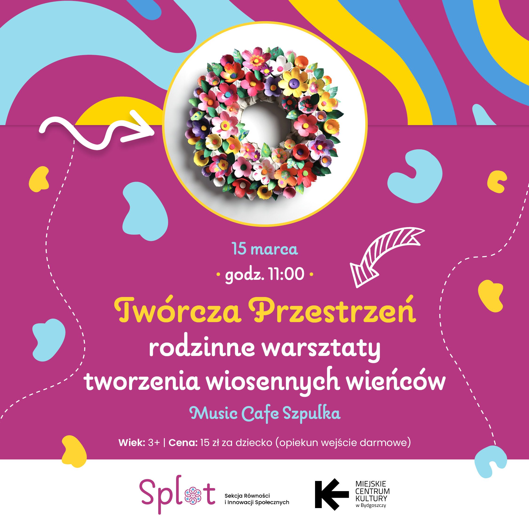 Plakat Twórcza przestrzeń – rodzinne warsztaty tworzenia wiosennych wieńców