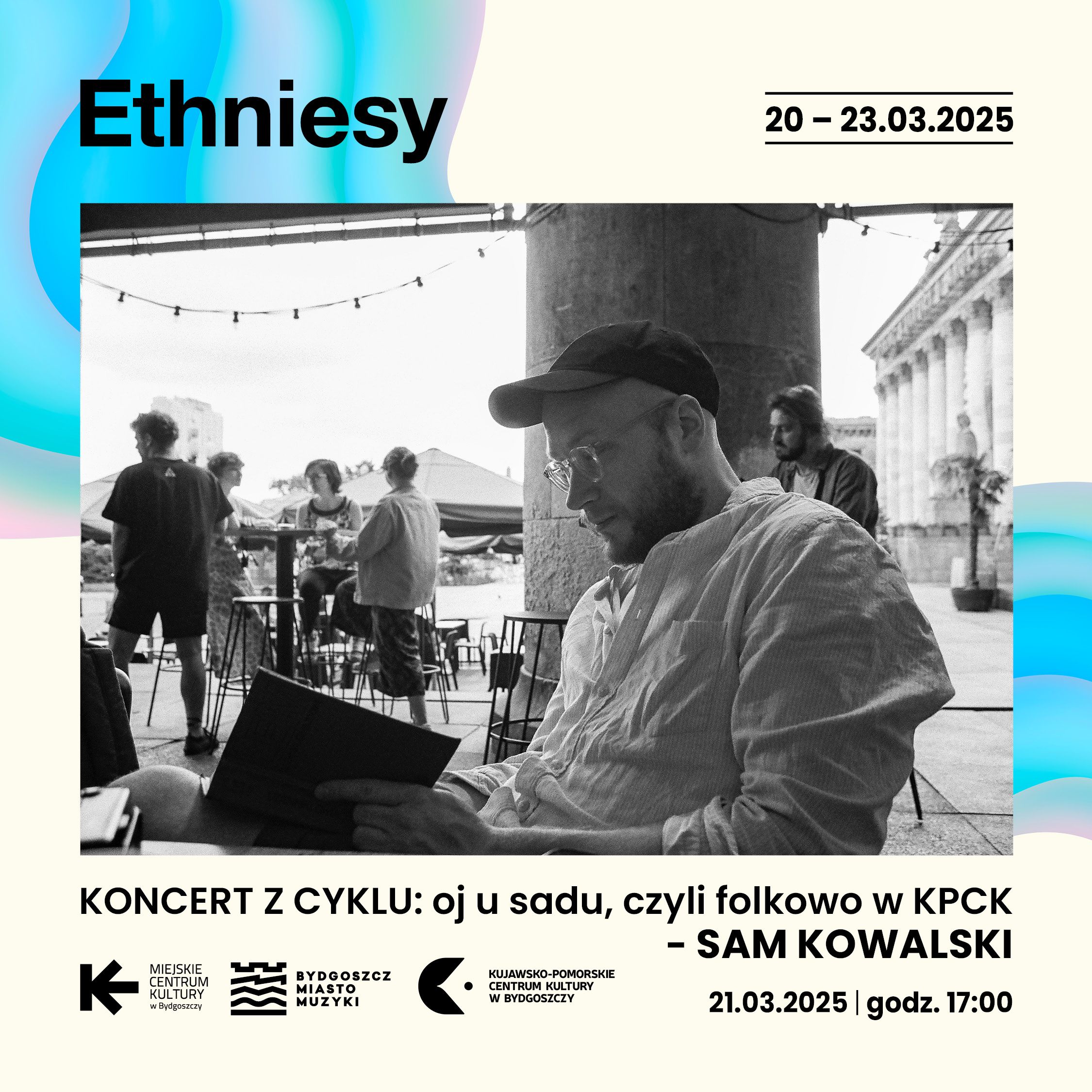 Plakat Wydarzenie towarzyszące: Oj u sadu, czyli folkowo w KPCK. Sam Kowalski | Ethniesy 2025