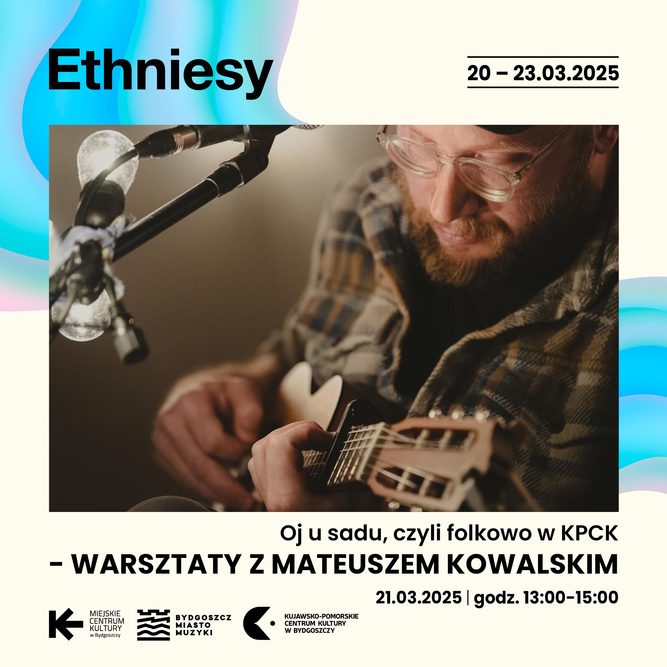 Plakat Wydarzenie towarzyszące: Oj u sadu, czyli folkowo w KPCK. Warsztaty z Mateuszem Kowalskim | Ethniesy 2025