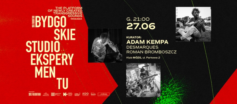 Plakat Bydgoskie Studio Eksperymentu: Adam Kempa/Desmarques/Roman Bromboszcz - koncert