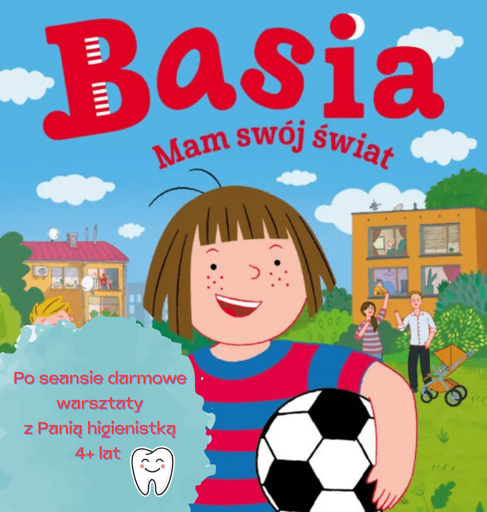 Plakat Warsztaty z Panią higienistką po seansie „Basia. Mam swój świat”