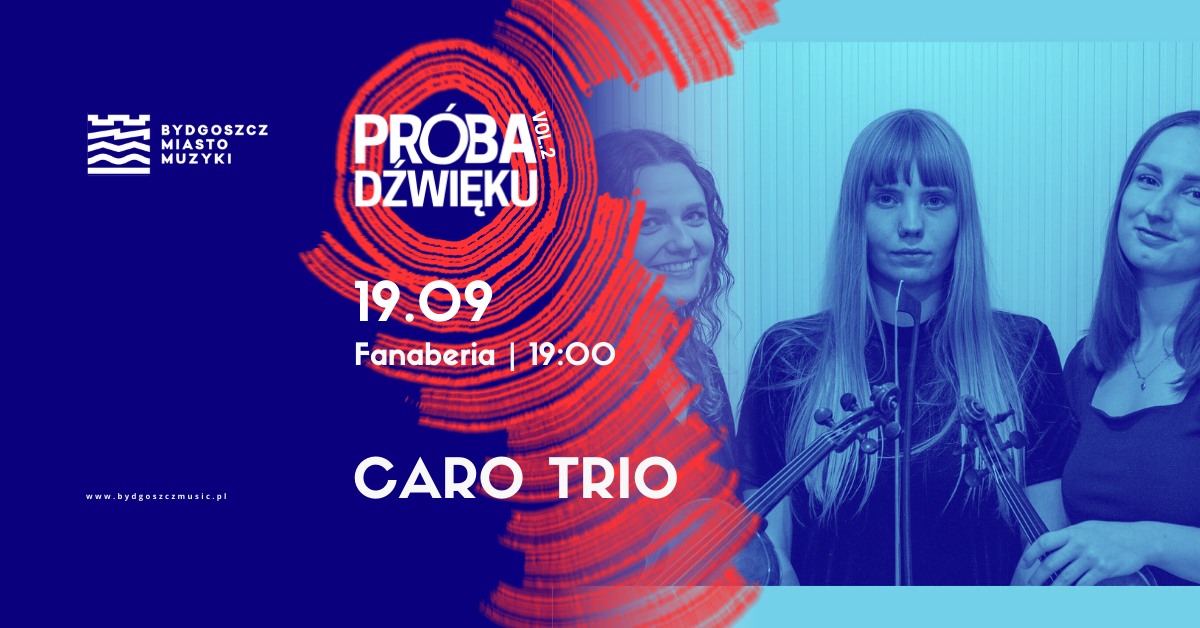 Plakat Caro Trio „Na fali muzyki - utwory o wodzie” | Próba Dźwięku 2025