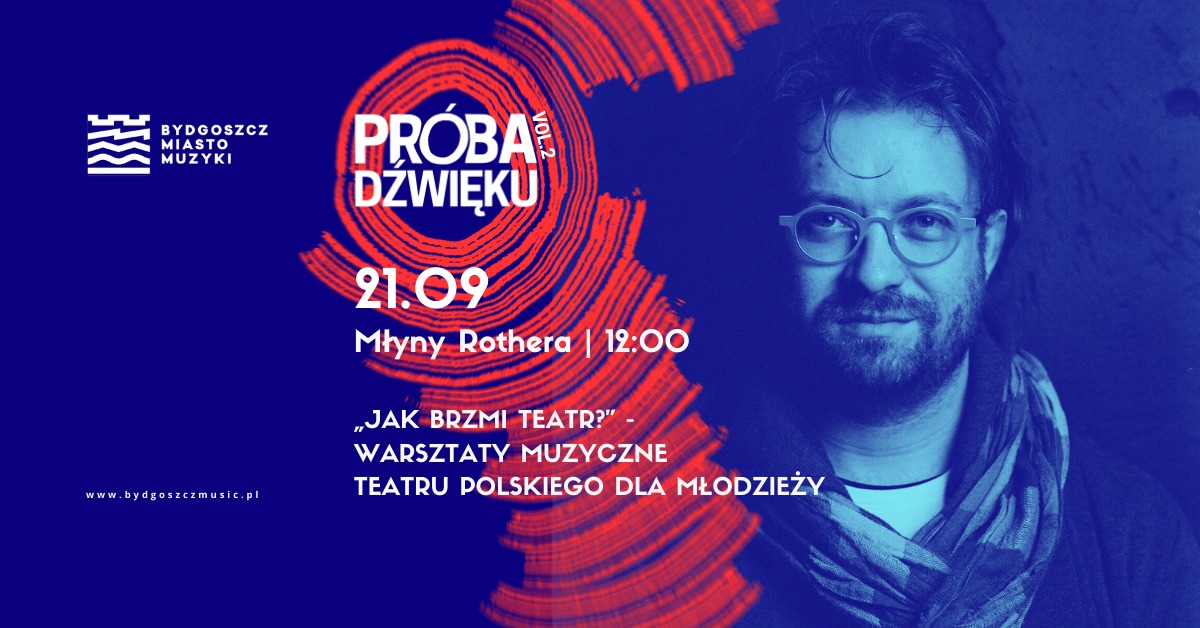Plakat „Jak brzmi teatr?" – warsztaty muzyczne dla młodzieży | Próba Dźwięku 2025