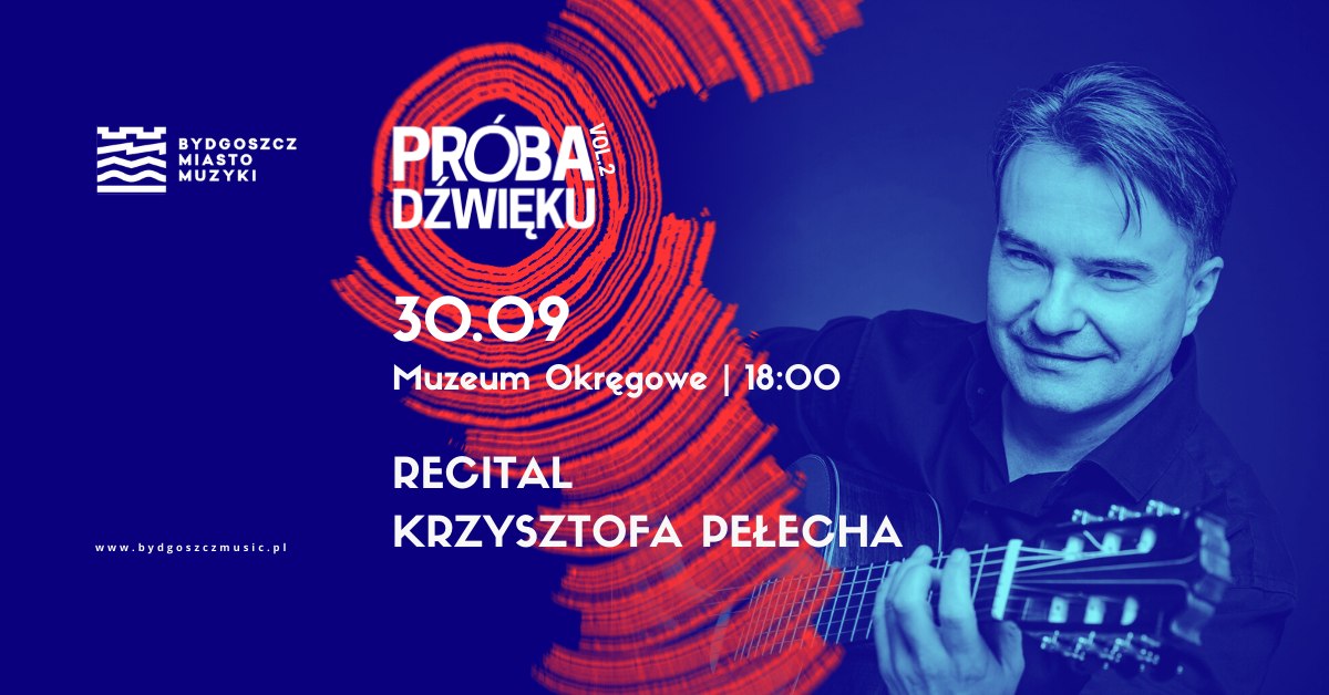 Plakat Recital Krzysztofa Pełecha I Próba Dźwięku 2025