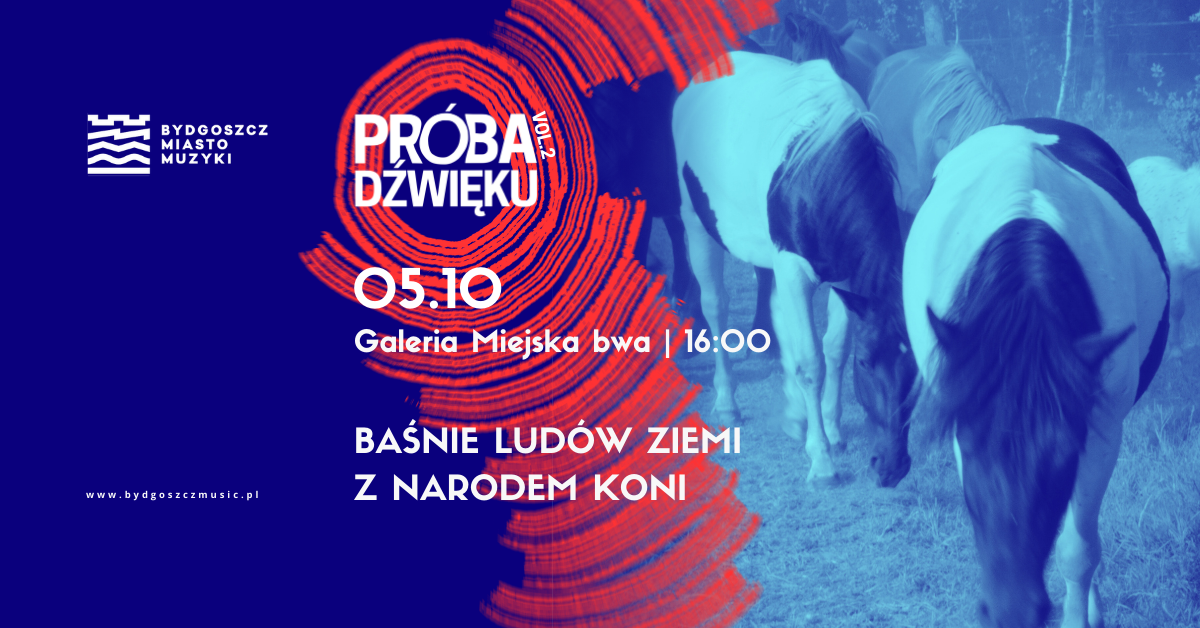 Plakat Baśnie Ludów Ziemi z Narodem Koni | Próba Dźwięku 2025
