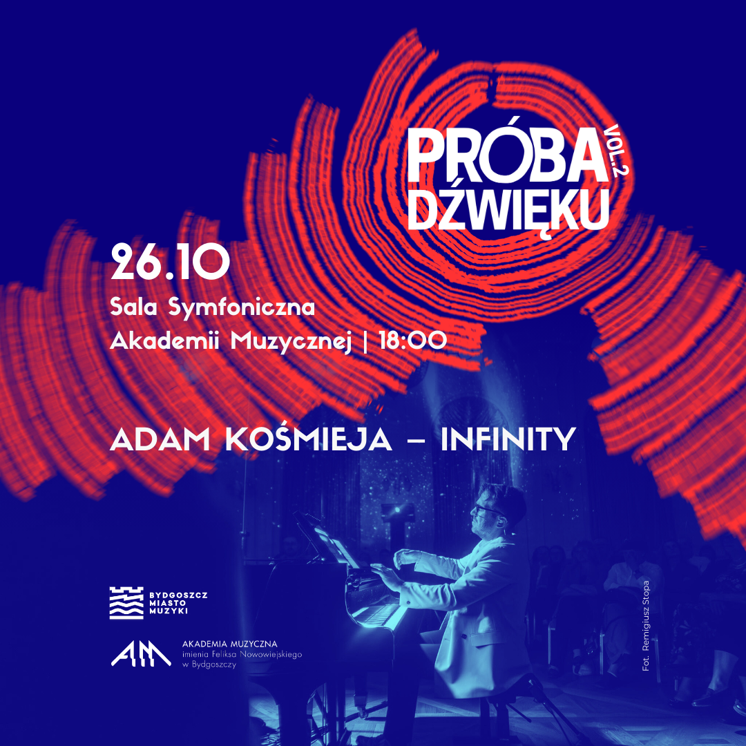 Plakat Adam Kośmieja – Infinity | Próba Dźwięku 2025