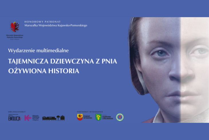 Plakat Tajemnicza dziewczyna z Pnia – ożywiona historia. Wydarzenie multimedialne