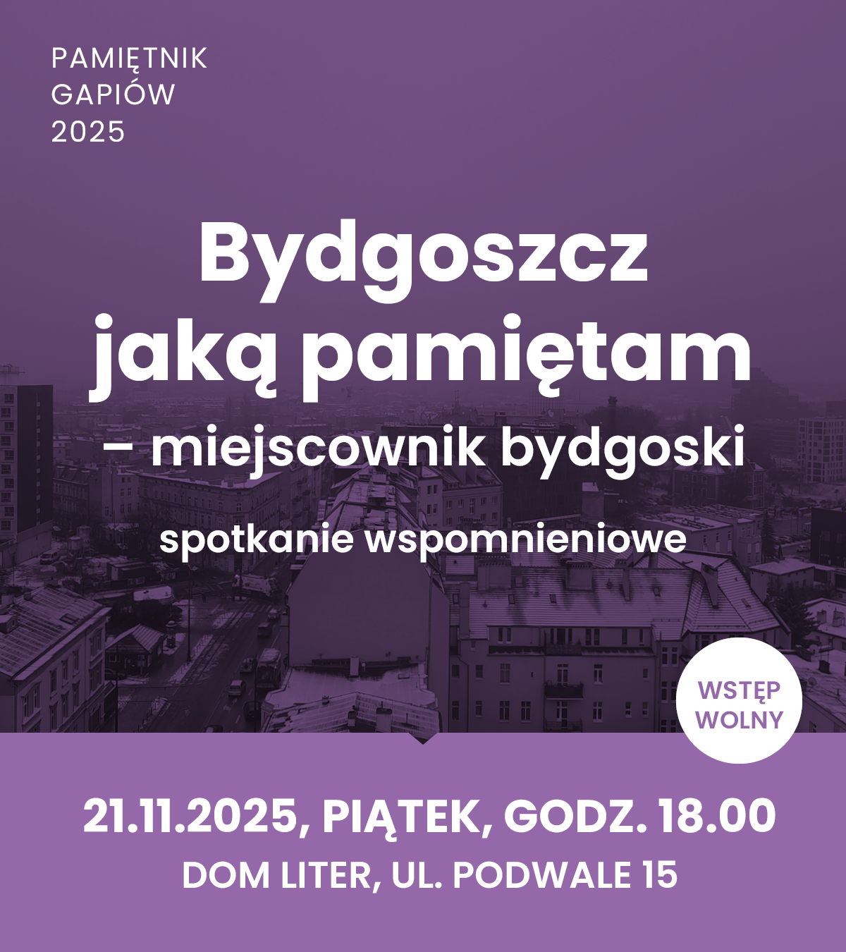 Plakat Bydgoszcz, jaką pamiętam – miejscownik bydgoski – spotkanie wspomnieniowe