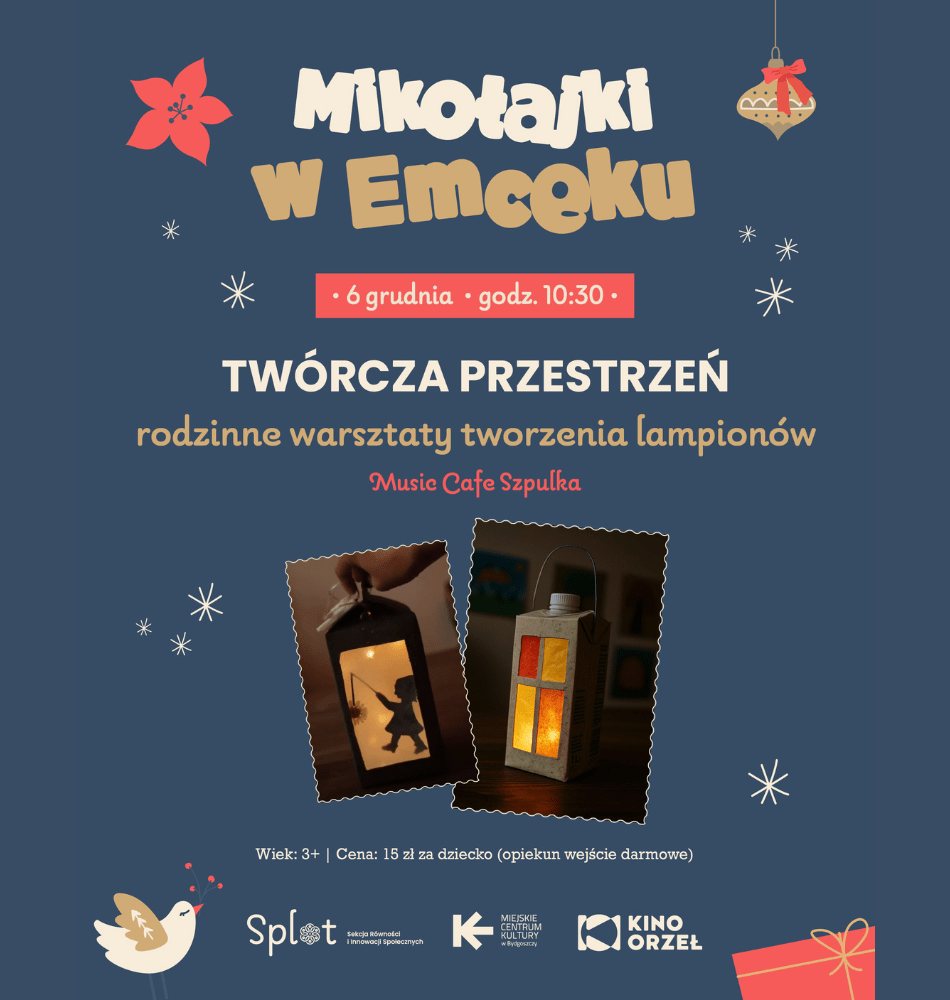 Plakat Mikołajki w Emceku: Twórcza przestrzeń | rodzinne warsztaty tworzenia lampionów