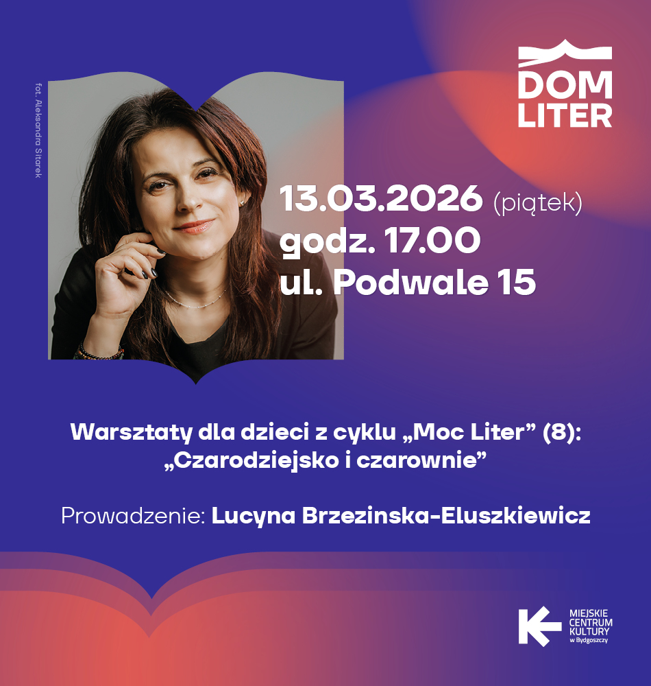 Plakat Warsztaty dla dzieci z cyklu Moc Liter (8): Czarodziejsko i czarownie