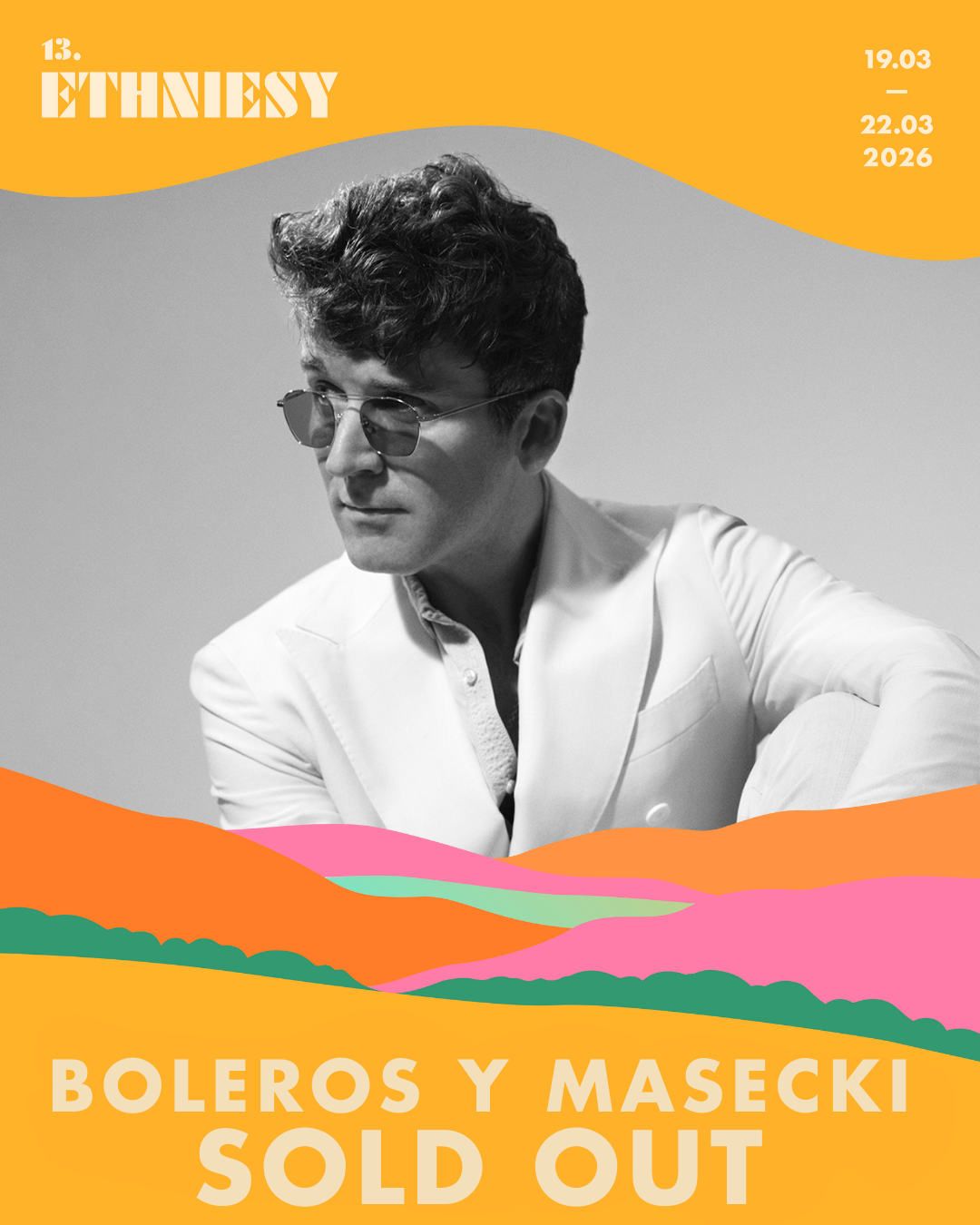 Plakat 13. Ethniesy | Marcin Masecki & Boleros | SOLD OUT