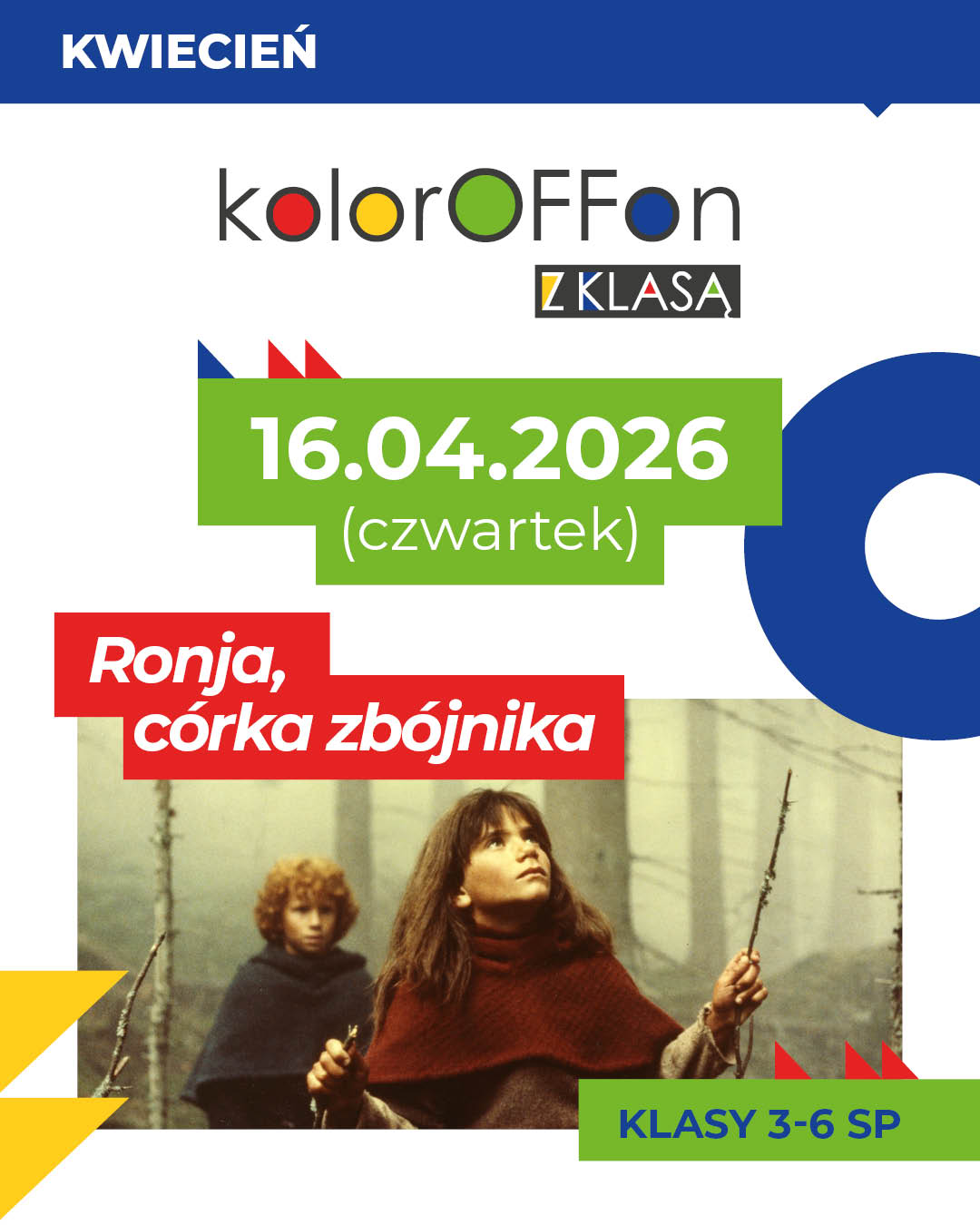 Plakat Koloroffon z klasą: Ronja, córka zbójnika (klasy III-VI)