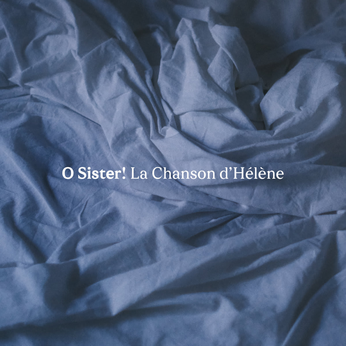 O Sister! — La Chanson D'Hélène cover