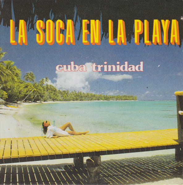 Bailar la Soca — Cuba Trinidad cover
