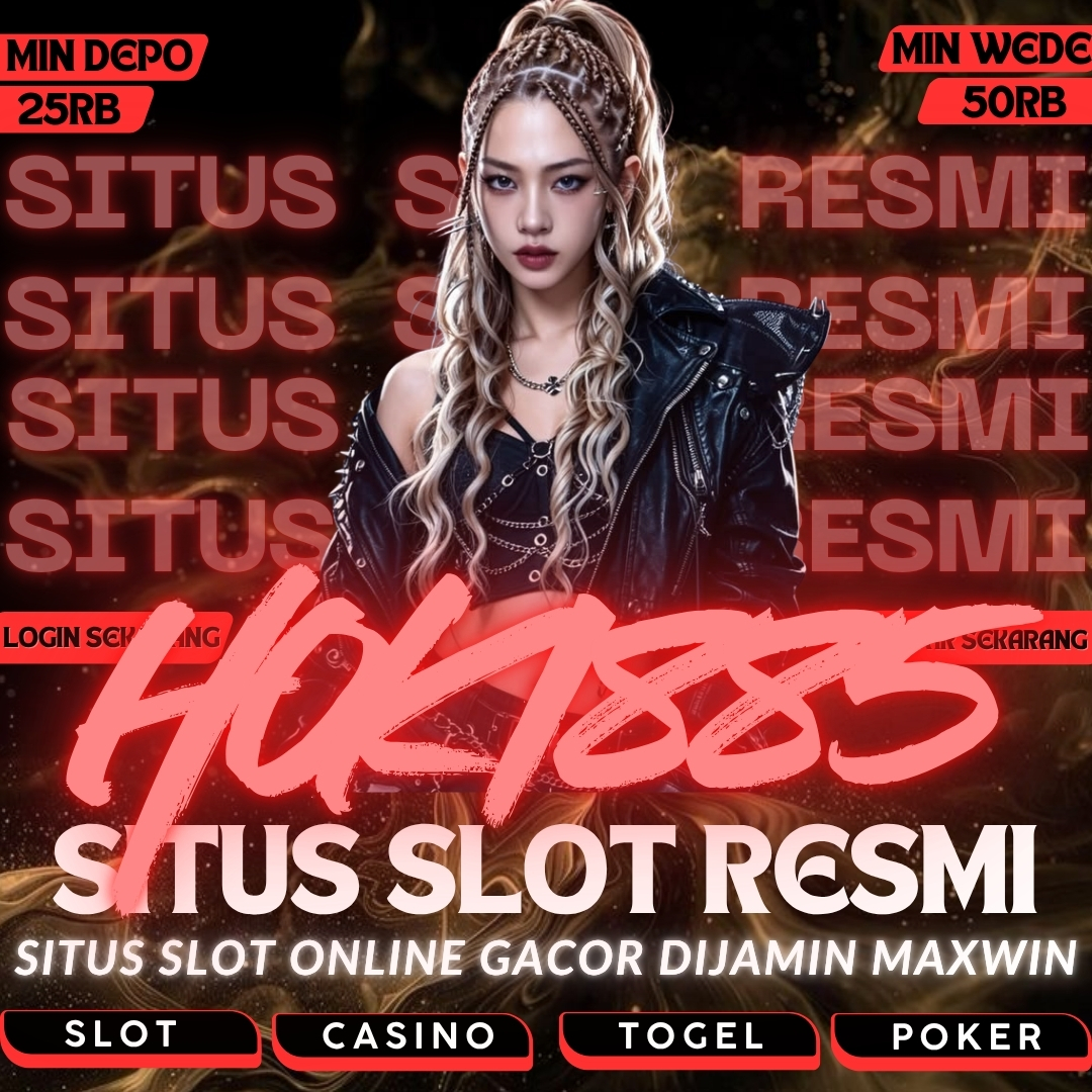 HOKI885 : Link Agen Slot Gacor & Bandar Resmi Slot88 Server Thailand Pemberi Maxwin