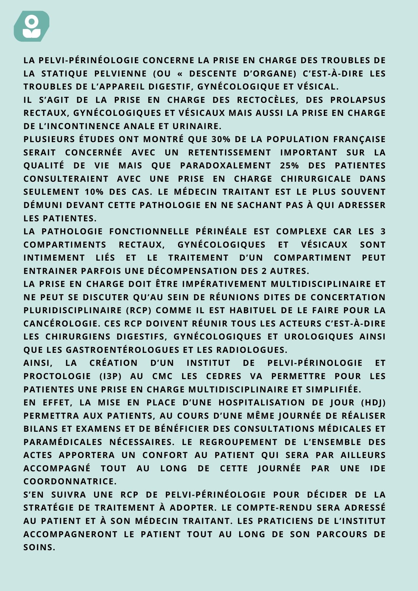 INSTITUT PLURIDISCIPLINAIRE DE PELVI-PERINOLOGIE ET PROCTOLOGIE (I3P) Professeur Bretagnol clinique les cedres à brive la gaillarde