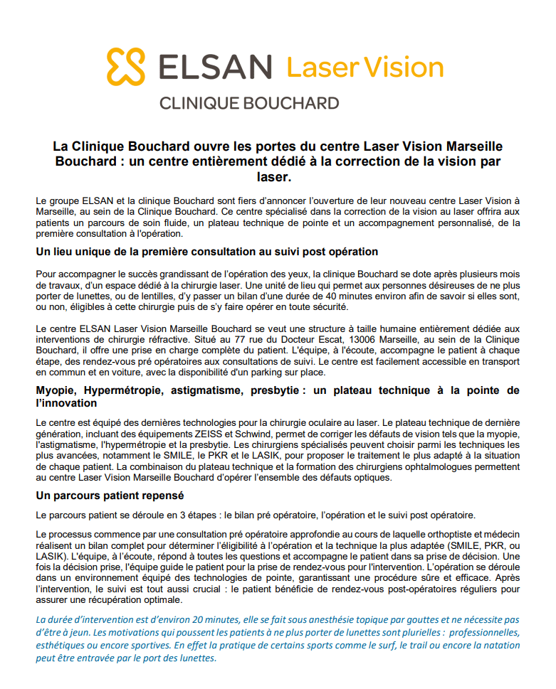 La Clinique Bouchard ouvre les portes du centre Laser Vision Marseille Bouchard : un centre entièrement dédié à la correction de la vision par laser.