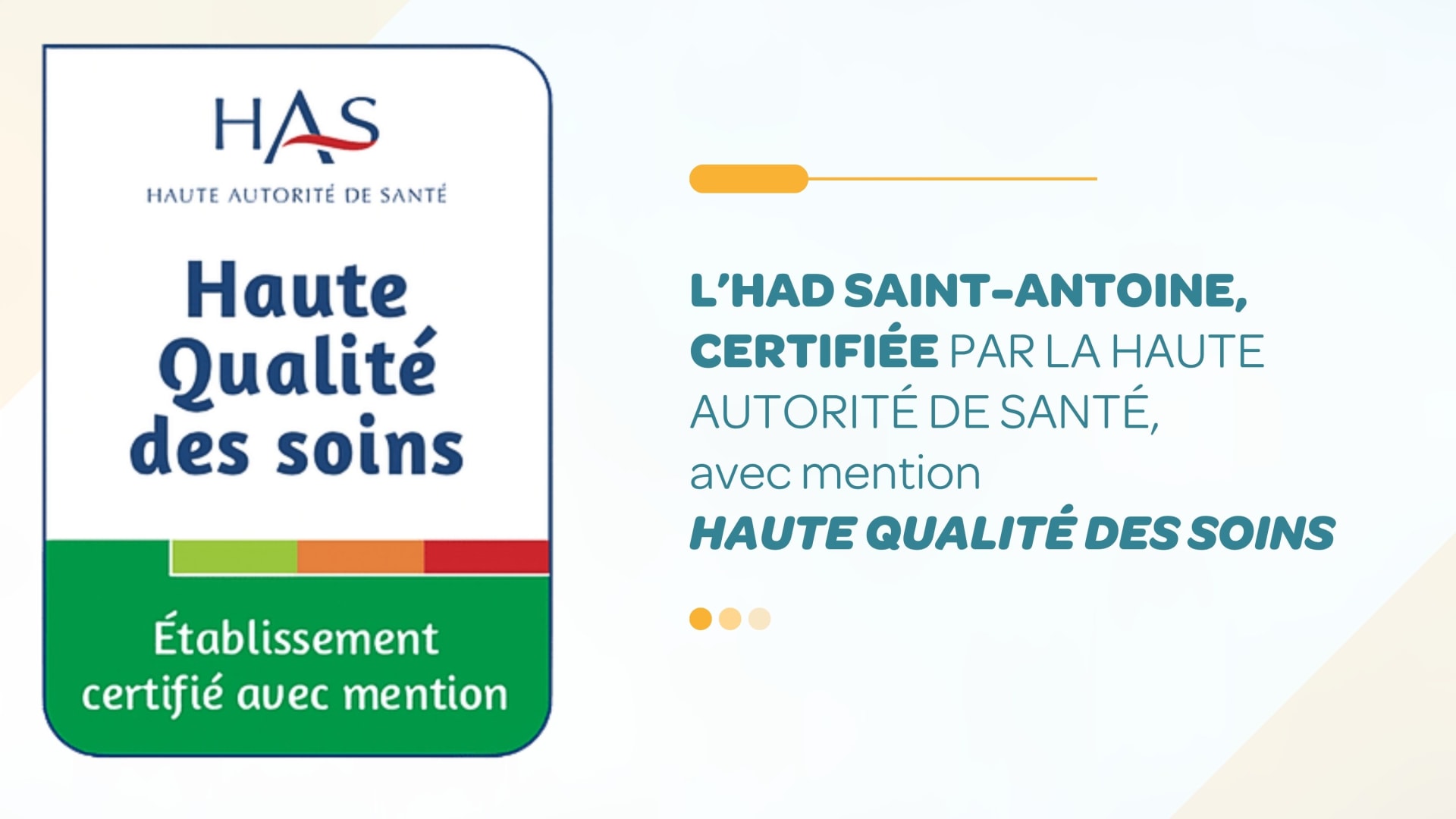 L'HAD certifiée Haute qualité des soins