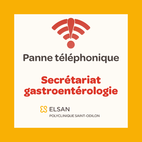 Gastroentérologie  - PANNE TELEPHONIQUE