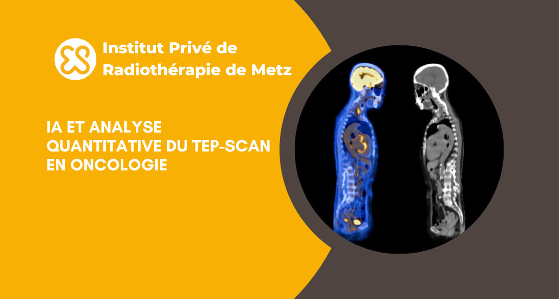 IA et analyse quantitative du TEP-scan en oncologie