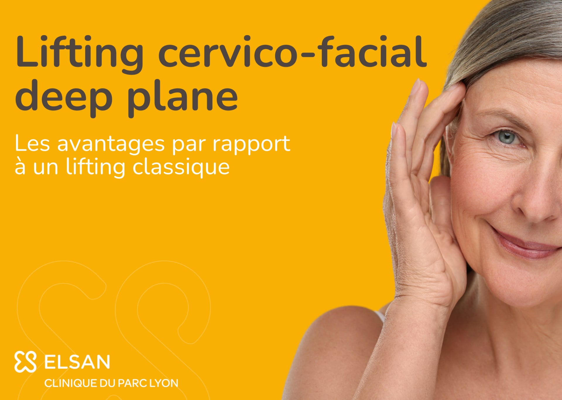 Les avantages du lifting cervico-facial deep plane par rapport au lifting classique – Clinique du Parc Lyon
