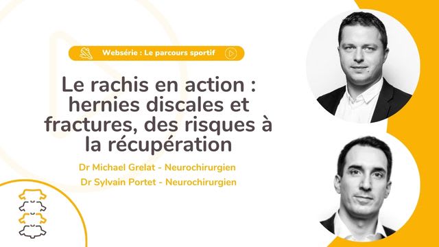 Le Rachis en Action : Hernies Discales et Fractures, des Risques à la Récupération