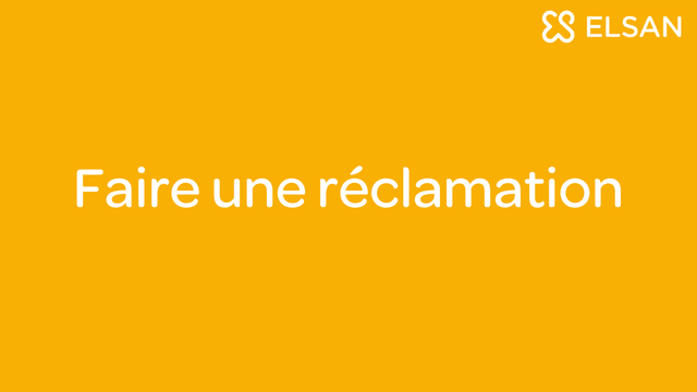 Faire une réclamation