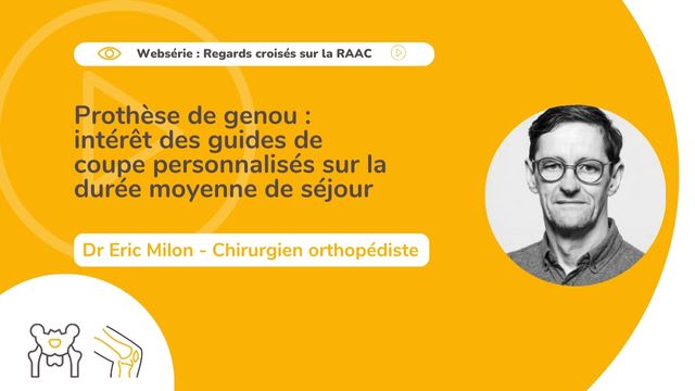  Prothèse de genou : intérêt des guides de coupe personnalisés sur la durée moyenne de séjour