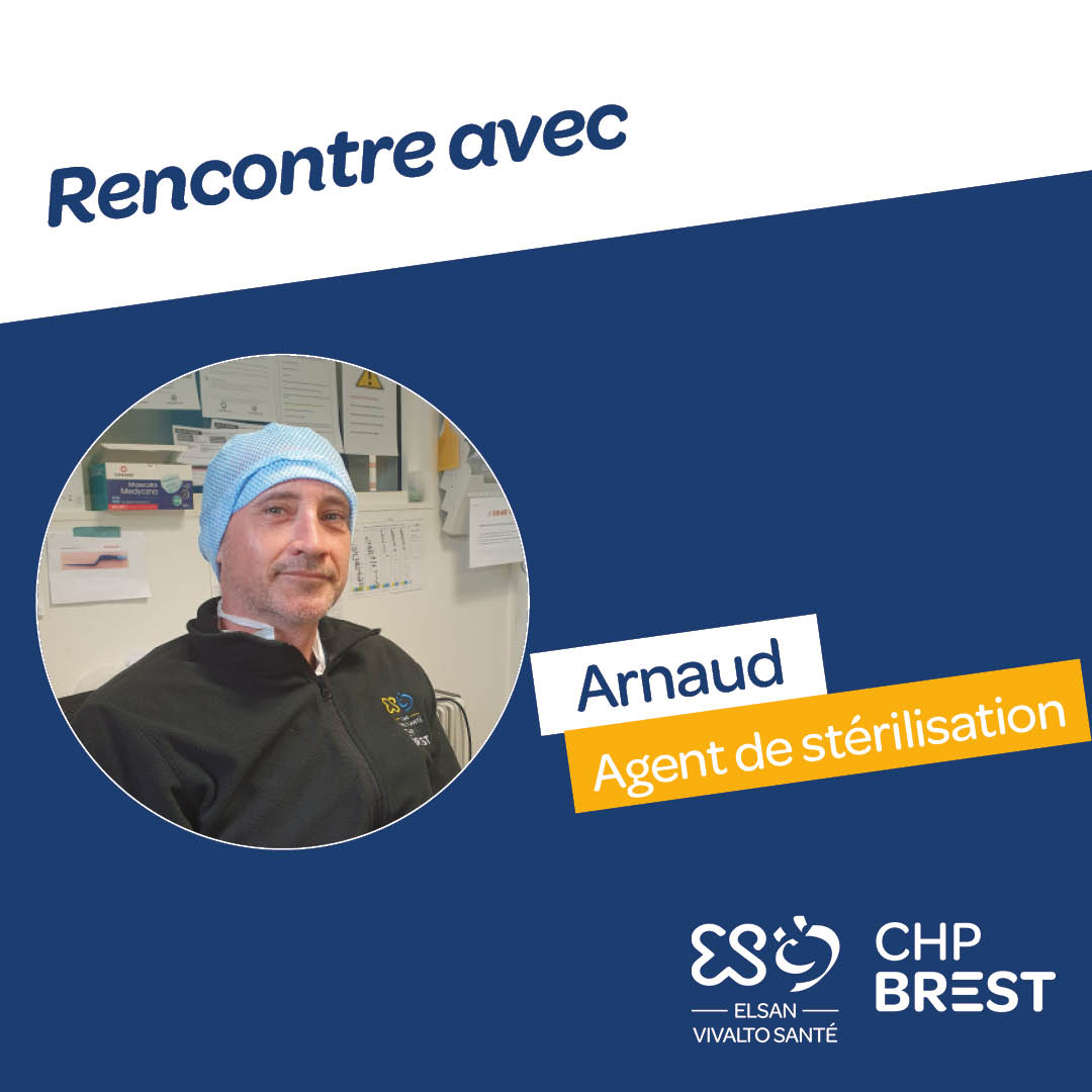 Arnaud, agent de stérilisation