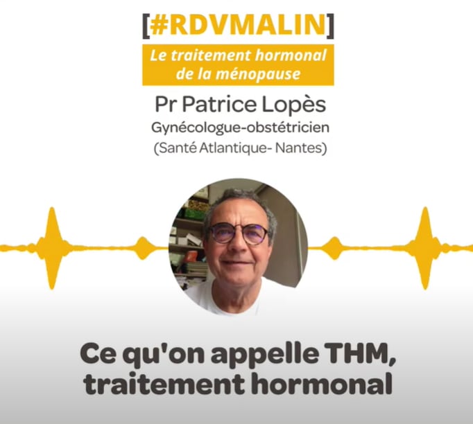Traitement hormonal de la ménopause (THM)