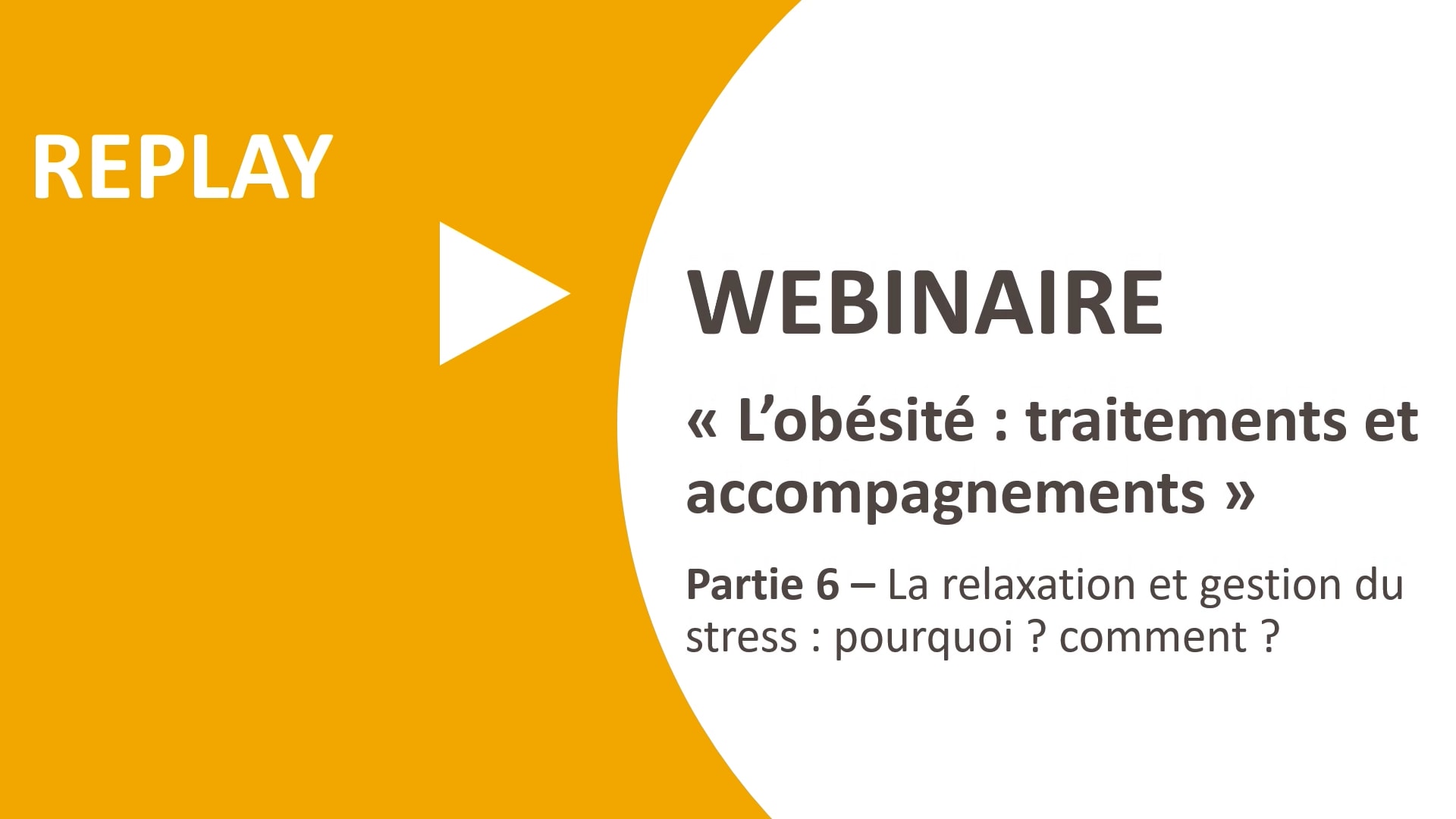 La relaxation et gestion du stress : pourquoi ? comment ?