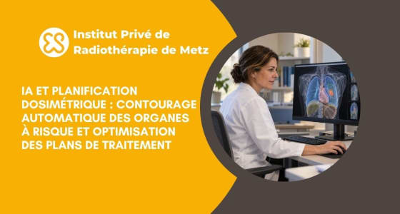 IA et planification dosimétrique en radiothérapie