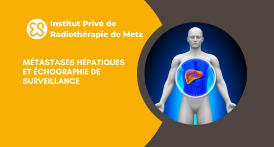 Métastases hépatiques et échographie de surveillance