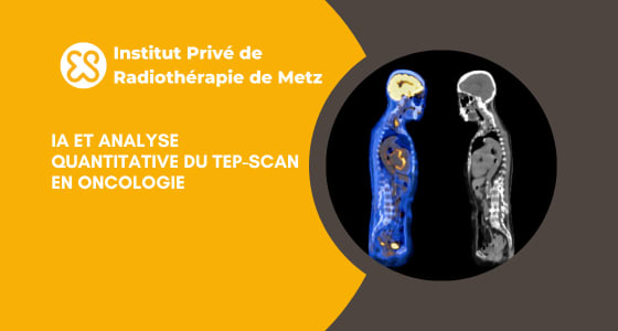 IA et analyse quantitative du TEP-Scan