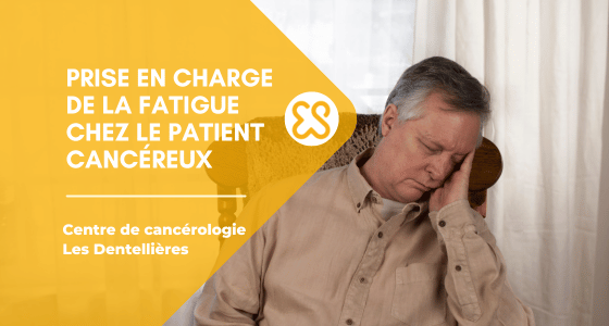 Prise en charge de la fatigue du patient cancéreux
