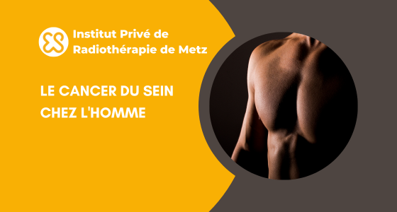Cancer du sein chez l'homme