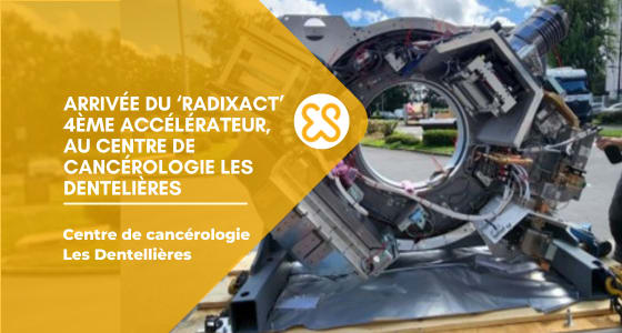 Radixact - 4ème accélérateur au centre de cancérologie les Dentellières