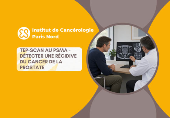 TEP-scan au PSMA pour détecter une récidive du cancer de la prostate