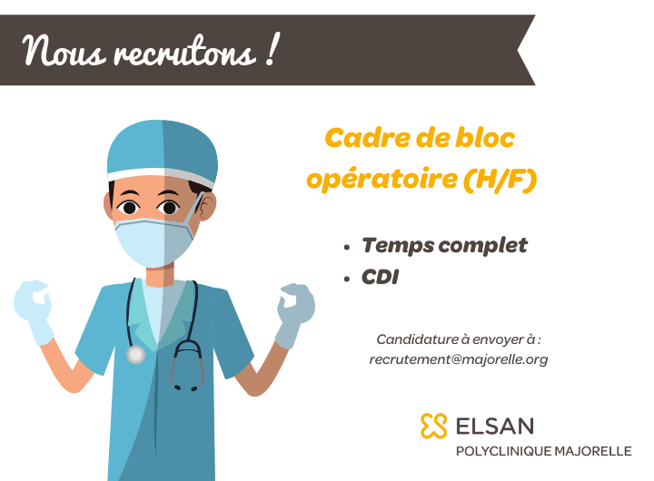 Recrutement cadre de bloc Polyclinique Majorelle Nancy