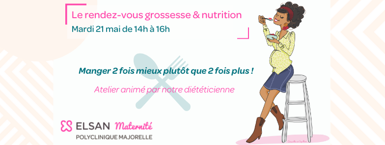 Le rendez-vous grossesse et nutrition Polyclinique Majorelle Nancy