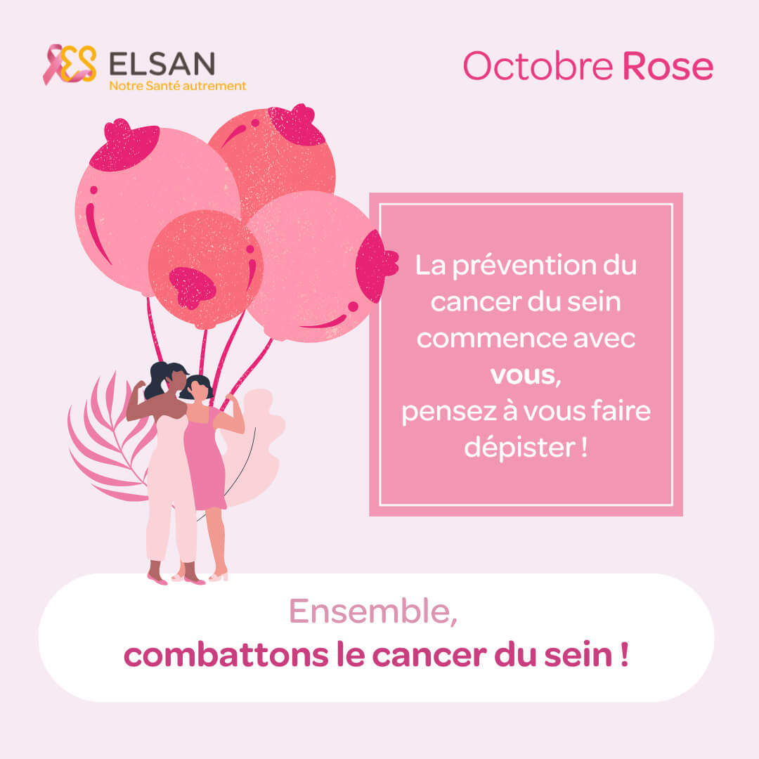 Cancer du sein : ELSAN se mobilise pour Octobre rose 2025. Images de femmes sur fond rose, avec des ballons en forme de sein, appelant à se faire dépister.