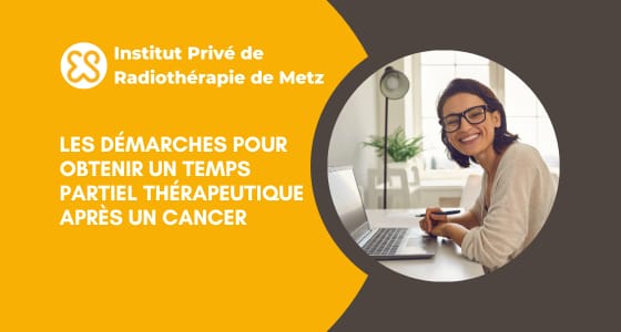 Les démarches pour obtenir un temps partiel thérapeutique après un cancer