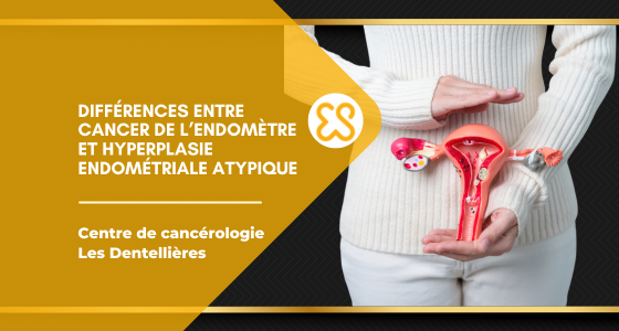 Différences entre cancer de l’endomètre et hyperplasie endométriale atypique
